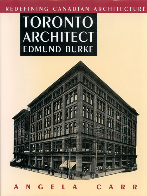 Title details for Toronto Architect Edmund Burke by Angela Carr - Available